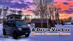 A Day in Van Life - Winter in Steamboat Springs