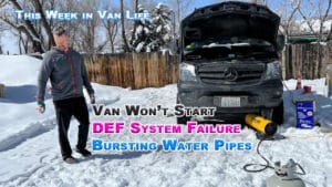 TWVL - Van Won't Start - DEF Failure - Bursting Water Pipes trying to get our van to start in Steamboat Springs freezing temps