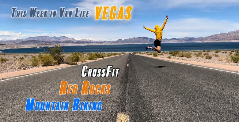 Van Life VEGAS - CrossFit - Mountain Biking - Red Rocks Canyon with Emily jumping in the empty road at Lake Mead