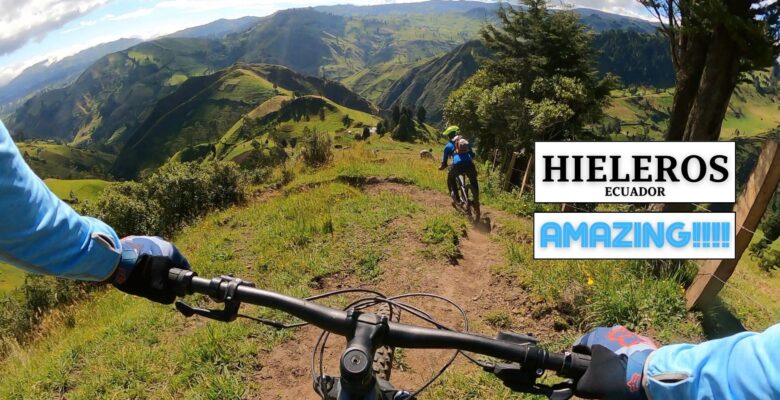 Joe and Shawn Mountain Biking the Hieleros Trail in Ecuador