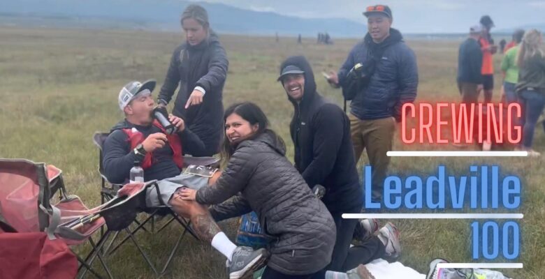 Crewing for the Leadville 100 trail marathon in Colorado